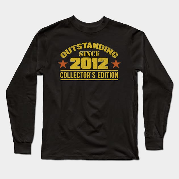 Outstanding Since 2012 Long Sleeve T-Shirt by HB Shirts